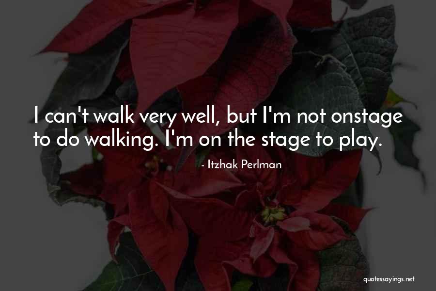 Mr Perlman Quotes By Itzhak Perlman Mr Perlman Quotes By Itzhak Perlman