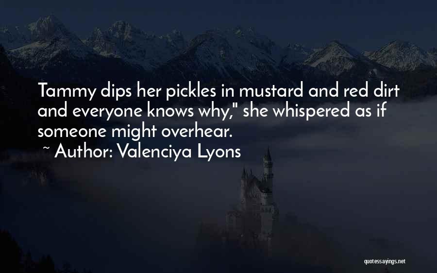 Mr Pickles Quotes By Valenciya Lyons