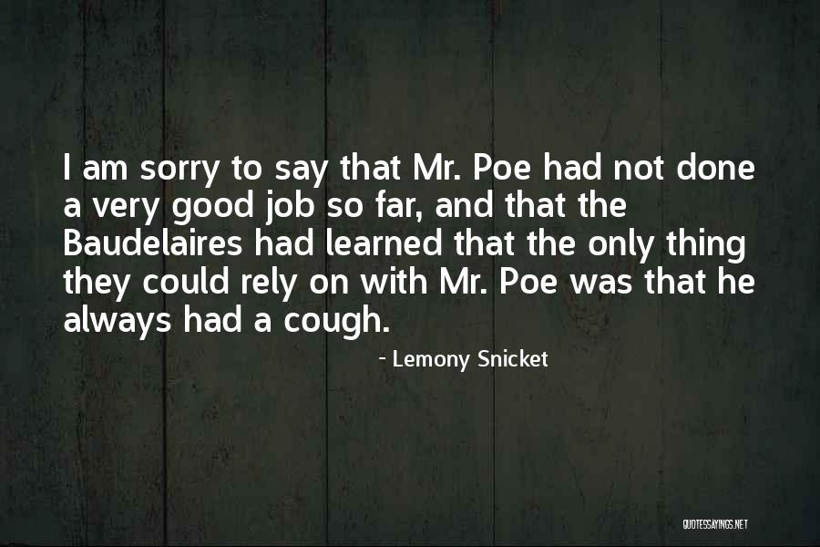 Mr Poe Quotes By Lemony Snicket Mr Poe Quotes By Lemony Snicket