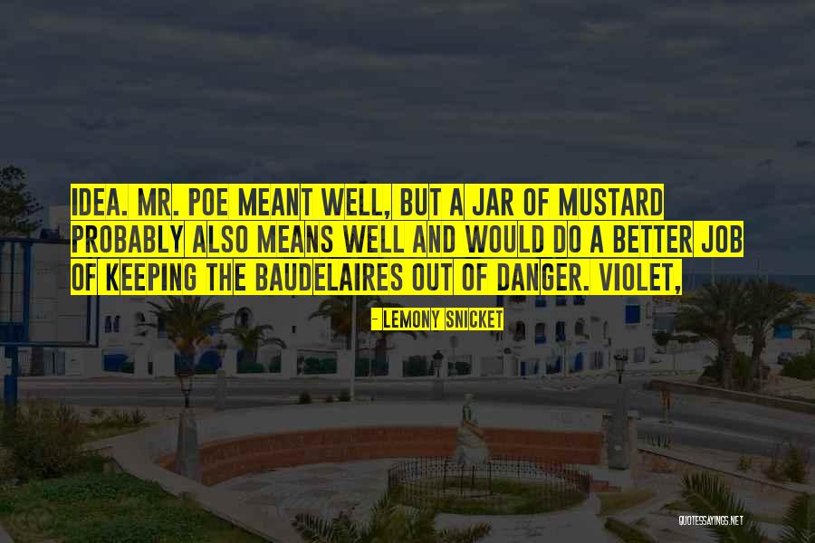 Mr Poe Quotes By Lemony Snicket Mr Poe Quotes By Lemony Snicket