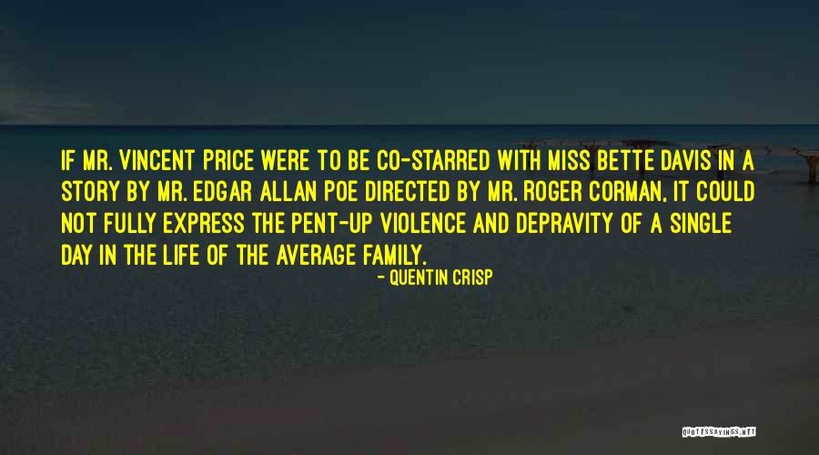 Mr Poe Quotes By Quentin Crisp Mr Poe Quotes By Quentin Crisp