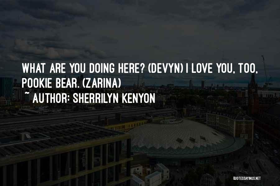 Mr Pookie Quotes By Sherrilyn Kenyon