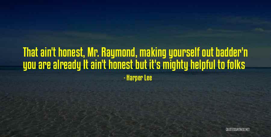 Mr Raymond Quotes By Harper Lee Mr Raymond Quotes By Harper Lee