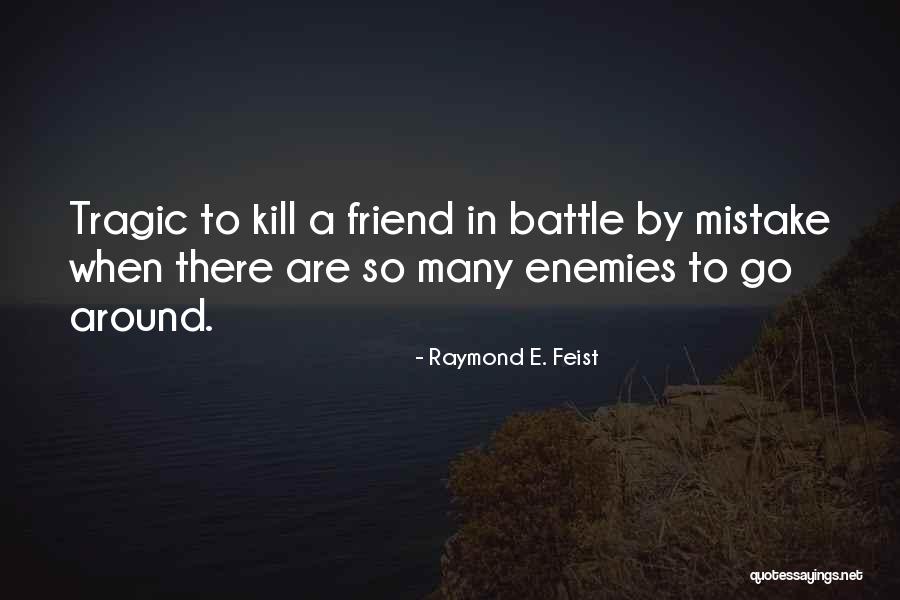 Mr Raymond Quotes By Raymond E. Feist Mr Raymond Quotes By Raymond E. Feist