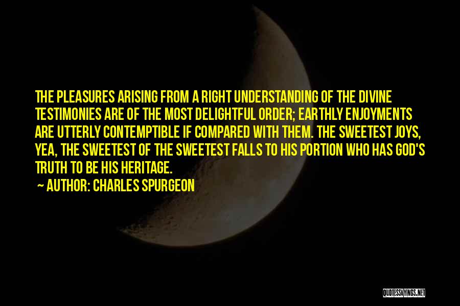 Mr Right From The Sweetest Thing Quotes By Charles Spurgeon