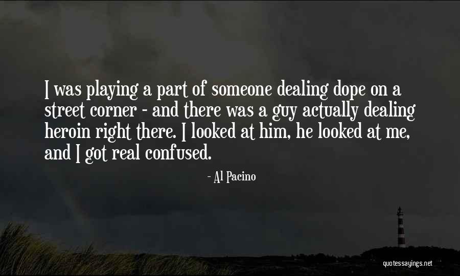 Mr Right Guy Quotes By Al Pacino Mr Right Guy Quotes By Al Pacino