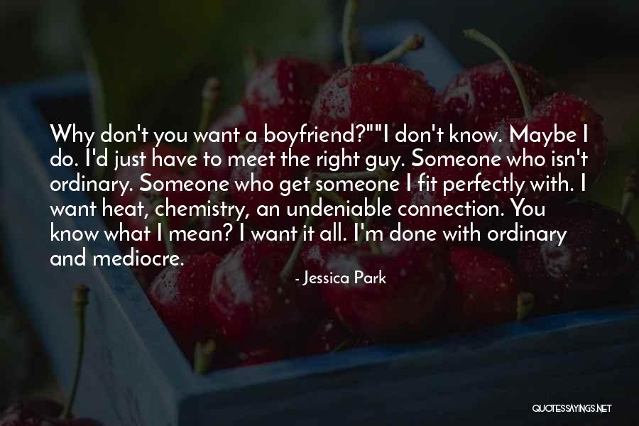 Mr Right Guy Quotes By Jessica Park Mr Right Guy Quotes By Jessica Park