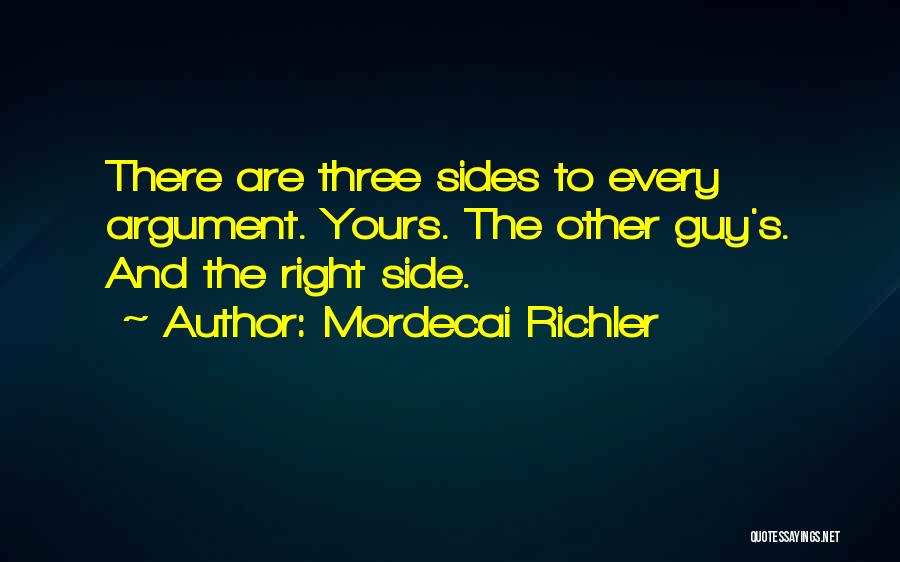 Mr Right Guy Quotes By Mordecai Richler