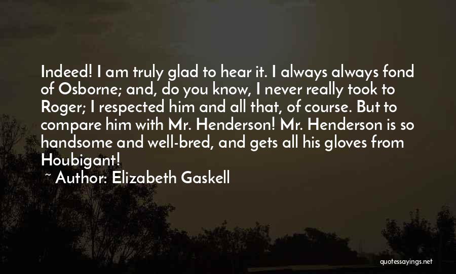 Mr Roger Quotes By Elizabeth Gaskell