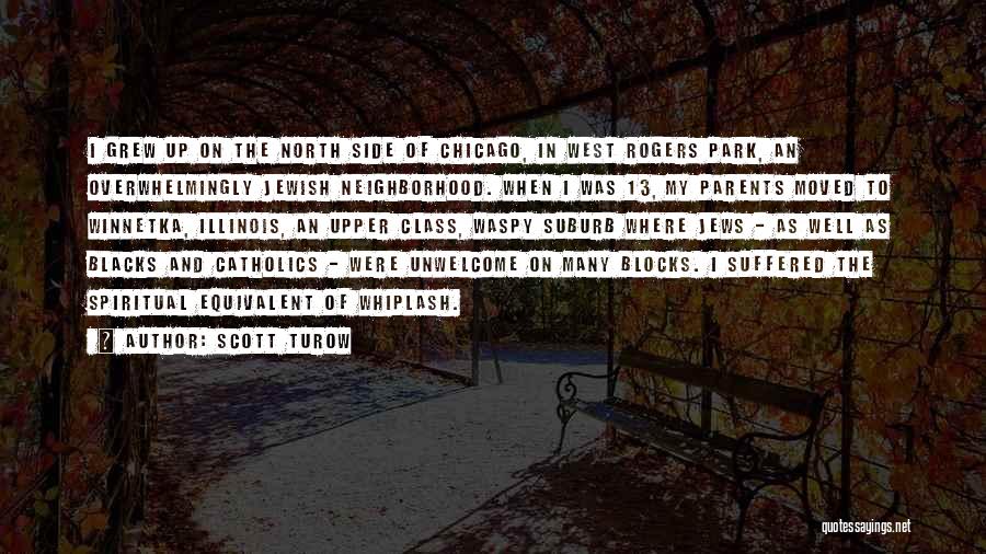 Mr Rogers Neighborhood Quotes By Scott Turow