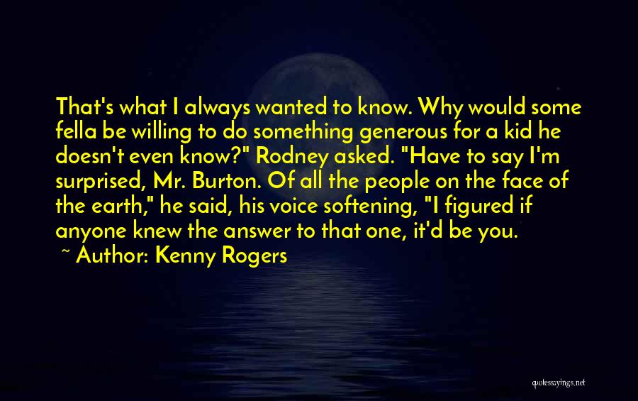 Mr Rogers Quotes By Kenny Rogers