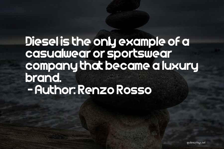 Mr Rosso Quotes By Renzo Rosso