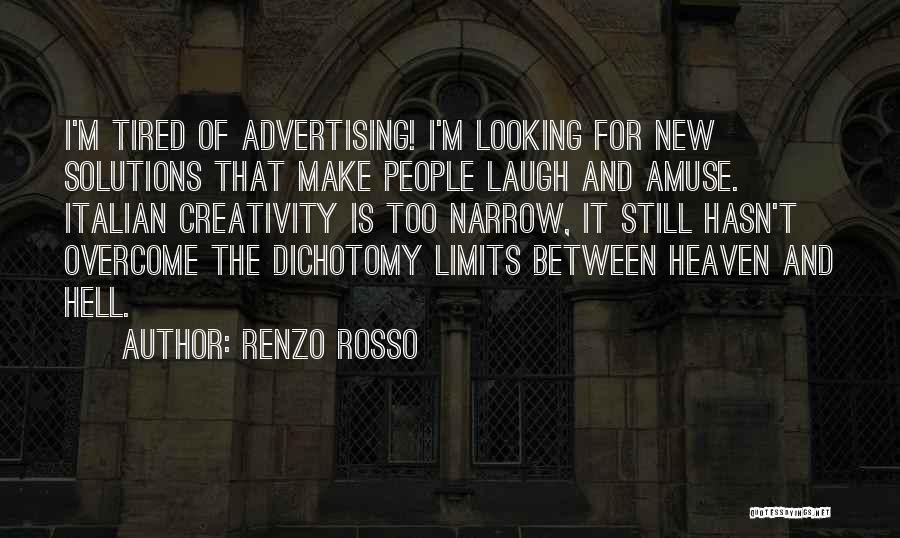 Mr Rosso Quotes By Renzo Rosso