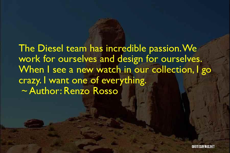 Mr Rosso Quotes By Renzo Rosso