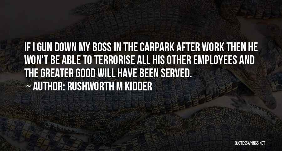 Mr Rushworth Quotes By Rushworth M Kidder