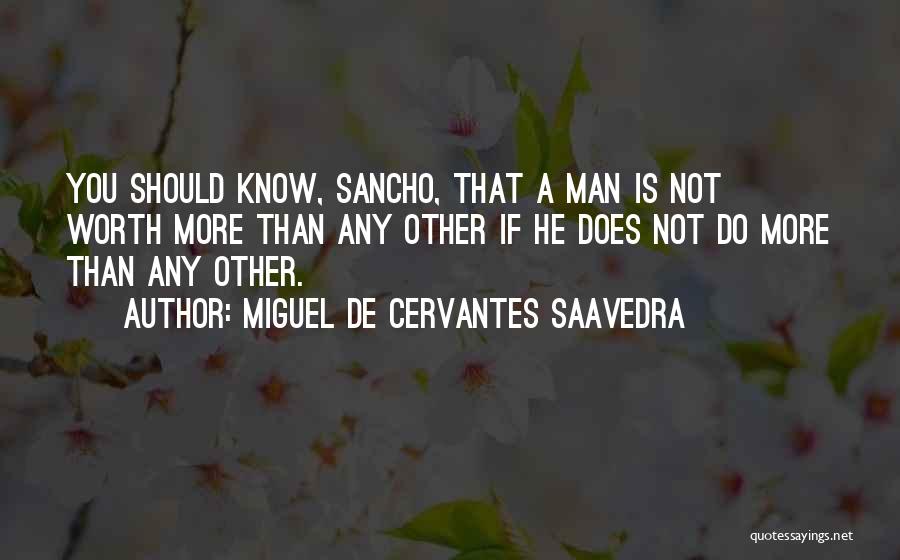 Mr Sancho Quotes By Miguel De Cervantes Saavedra