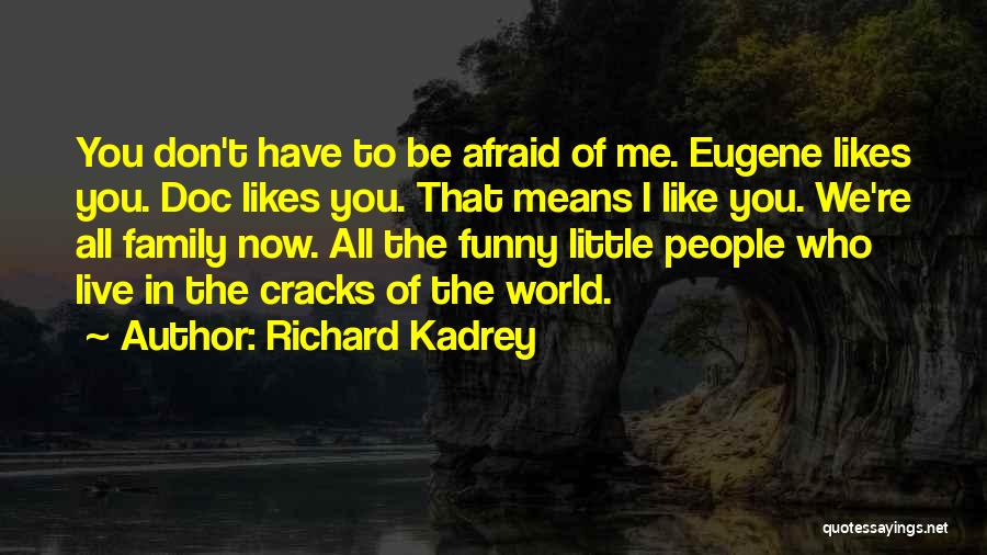 Mr Sandman Quotes By Richard Kadrey