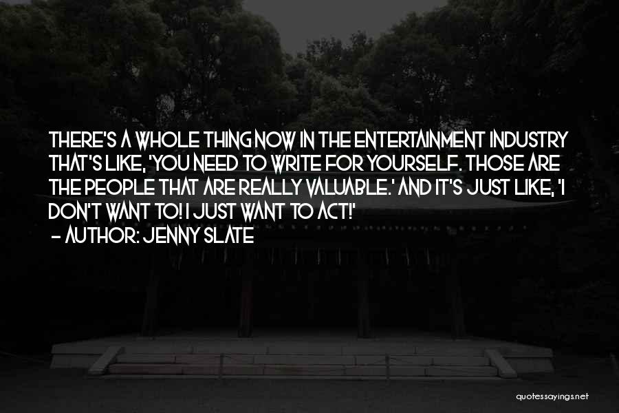 Mr Slate Quotes By Jenny Slate