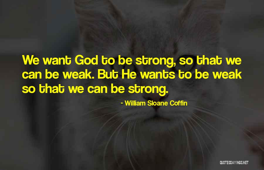 Mr Sloane Quotes By William Sloane Coffin