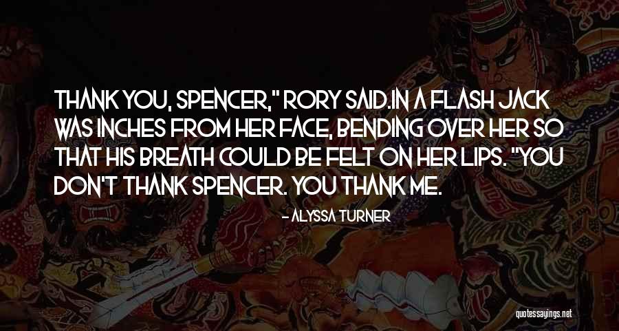 Mr Spencer Quotes By Alyssa Turner Mr Spencer Quotes By Alyssa Turner