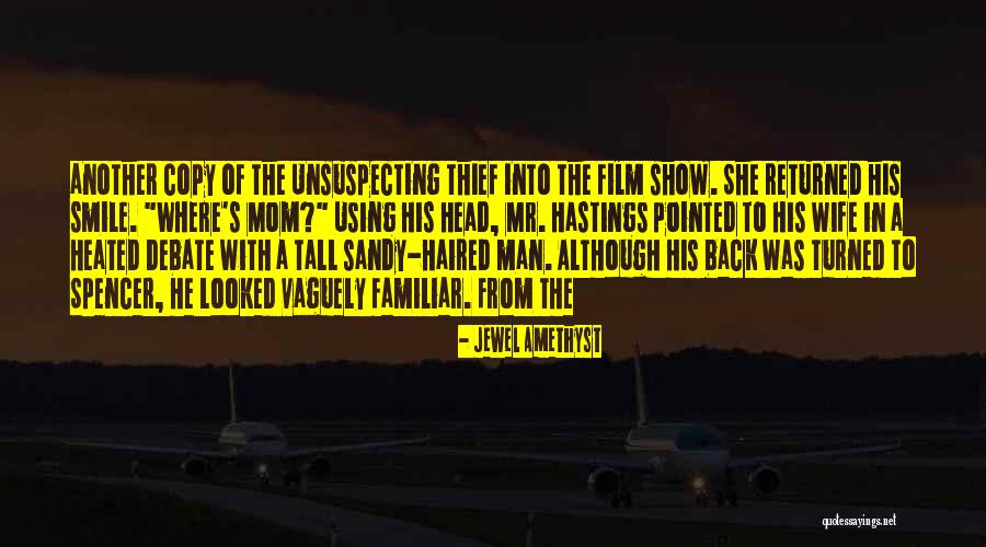 Mr Spencer Quotes By Jewel Amethyst Mr Spencer Quotes By Jewel Amethyst