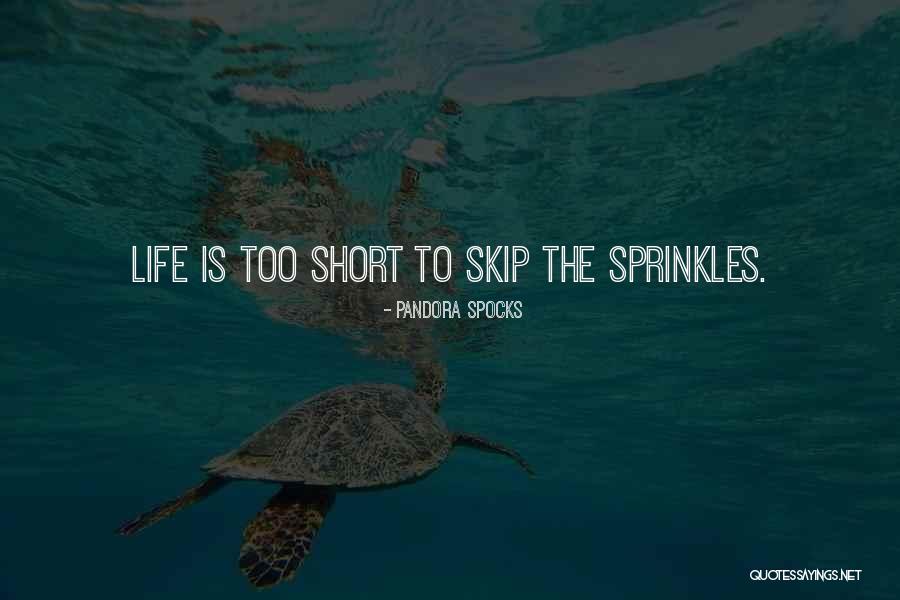 Mr Sprinkles Quotes By Pandora Spocks Mr Sprinkles Quotes By Pandora Spocks
