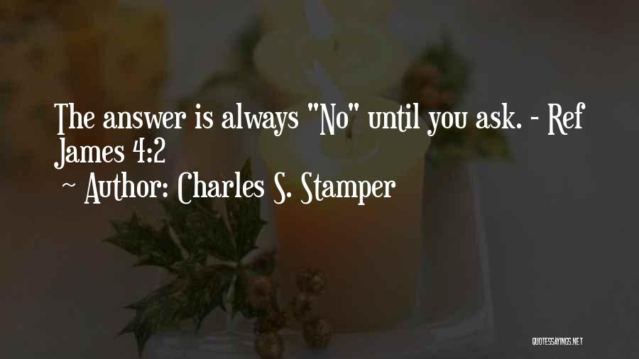 Mr Stamper Quotes By Charles S. Stamper