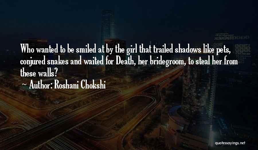 Mr Steal Your Girl Quotes By Roshani Chokshi