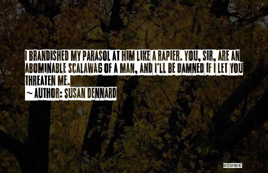 Mr Susan Quotes By Susan Dennard