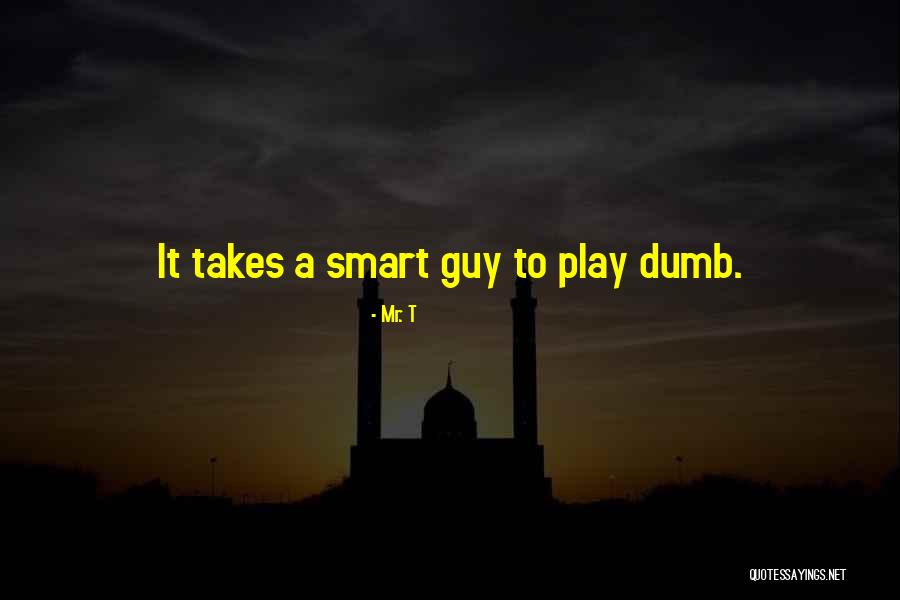 Mr. T Quotes 2159662