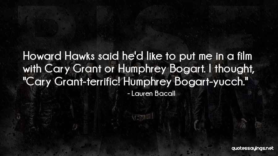 Mr Terrific Quotes By Lauren Bacall Mr Terrific Quotes By Lauren Bacall