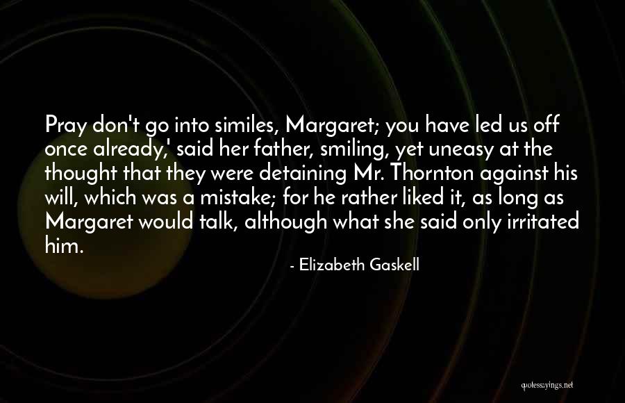 Mr Thornton Quotes By Elizabeth Gaskell