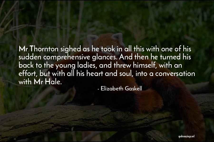 Mr Thornton Quotes By Elizabeth Gaskell