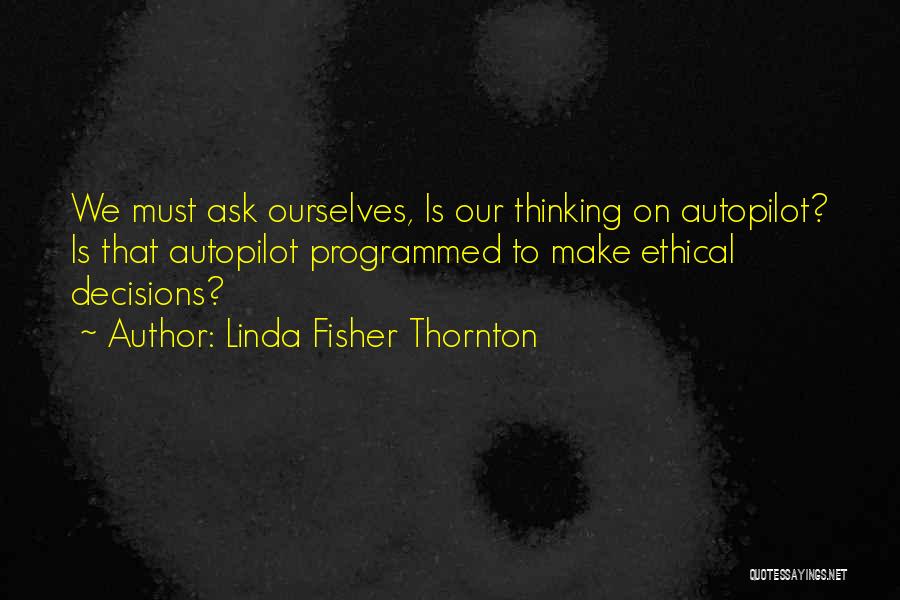 Mr Thornton Quotes By Linda Fisher Thornton