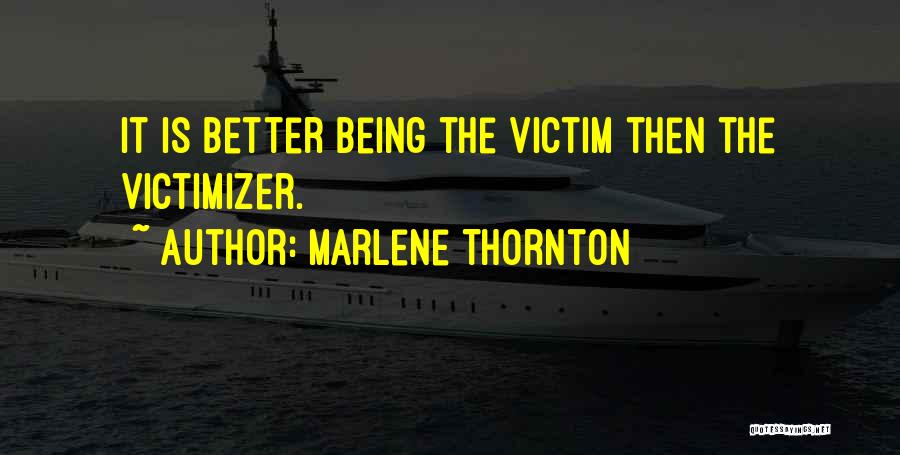 Mr Thornton Quotes By Marlene Thornton