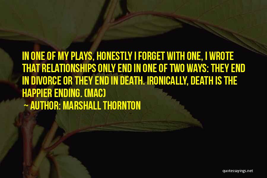 Mr Thornton Quotes By Marshall Thornton