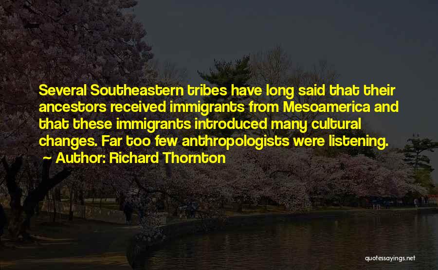 Mr Thornton Quotes By Richard Thornton