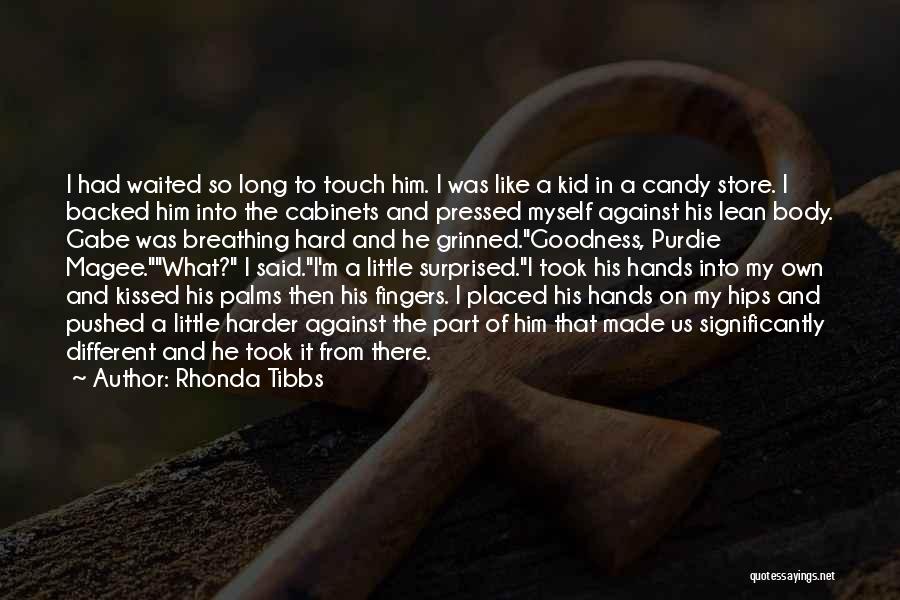 Mr Tibbs Quotes By Rhonda Tibbs