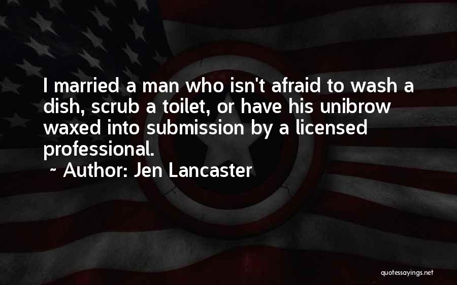 Mr Toilet Man Quotes By Jen Lancaster