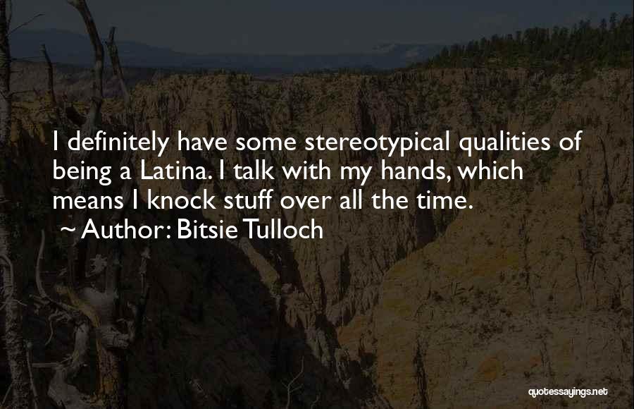 Mr Tulloch Quotes By Bitsie Tulloch