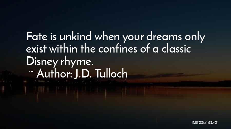 Mr Tulloch Quotes By J.D. Tulloch