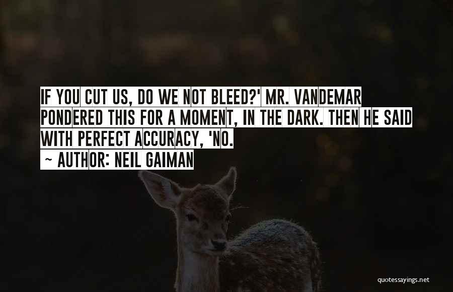 Mr Vandemar Quotes By Neil Gaiman