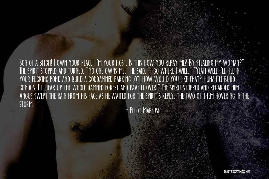 Mr Watersprite Quotes By Elliot Mabeuse Mr Watersprite Quotes By Elliot Mabeuse