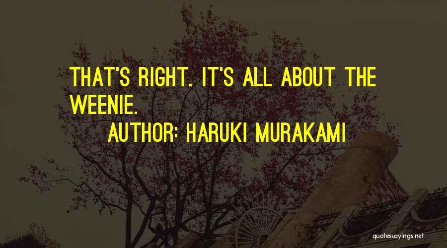 Mr Weenie Quotes By Haruki Murakami