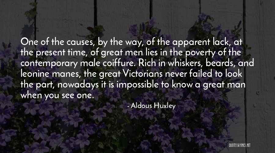 Mr Whiskers Quotes By Aldous Huxley