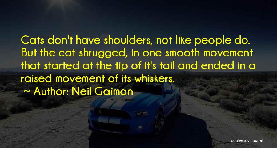 Mr Whiskers Quotes By Neil Gaiman