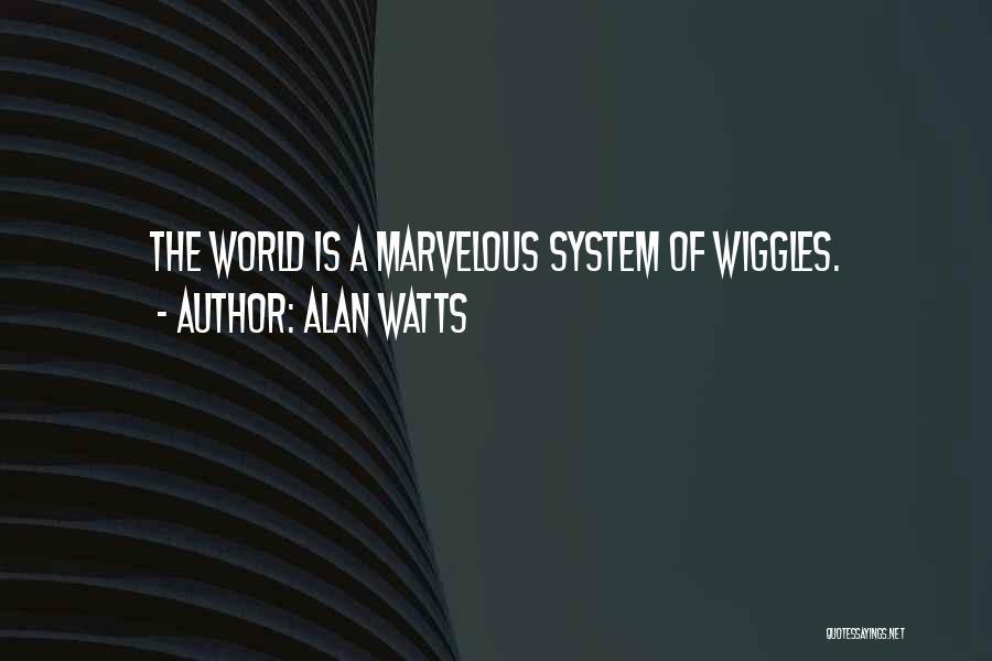 Mr Wiggles Quotes By Alan Watts