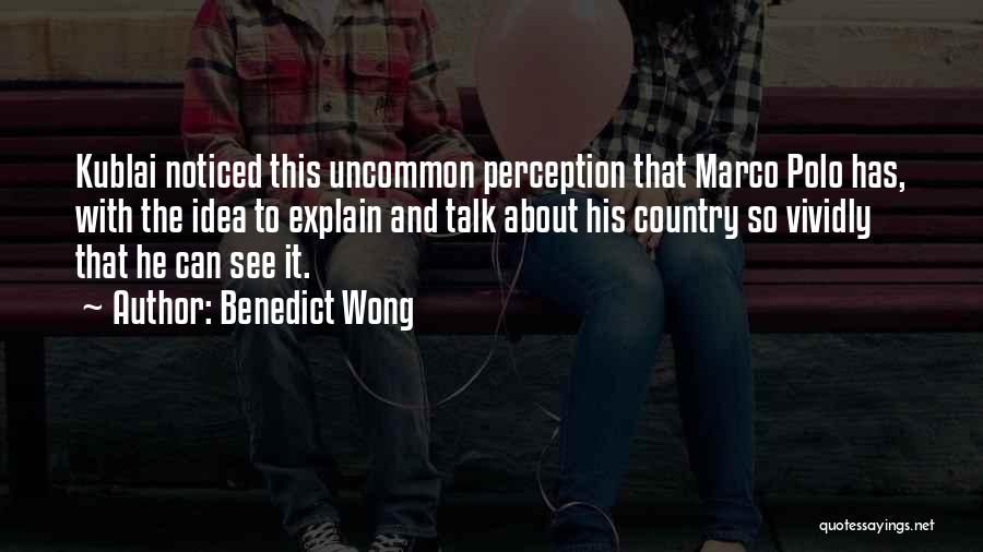 Mr Wong Quotes By Benedict Wong