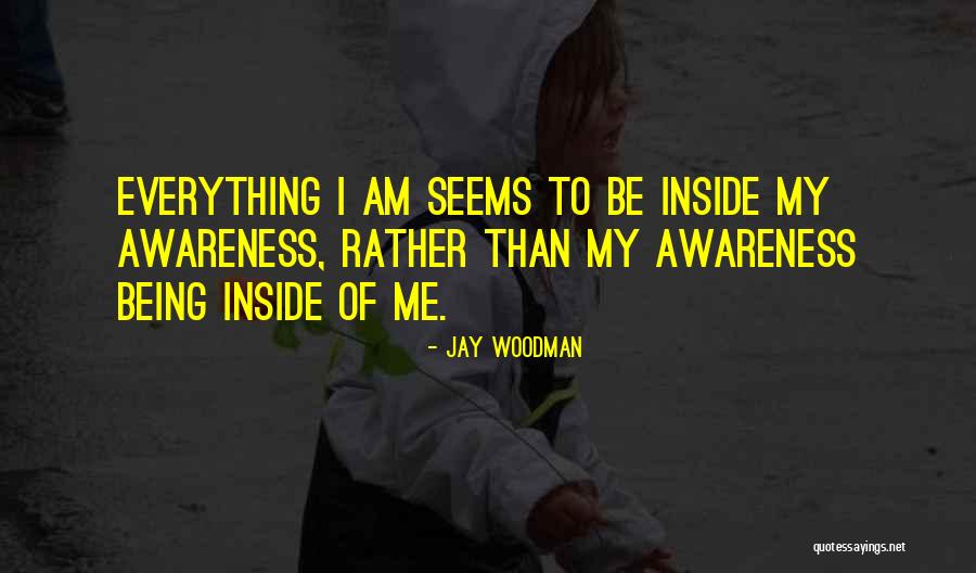 Mr. Woodman Quotes By Jay Woodman