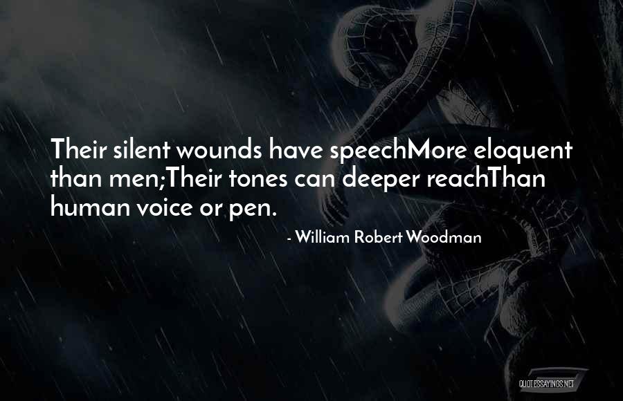 Mr. Woodman Quotes By William Robert Woodman Mr. Woodman Quotes By William Robert Woodman